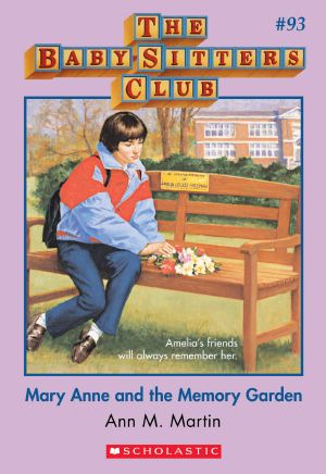 [The Baby-Sitters Club 93] • Mary Anne and the Memory Garden